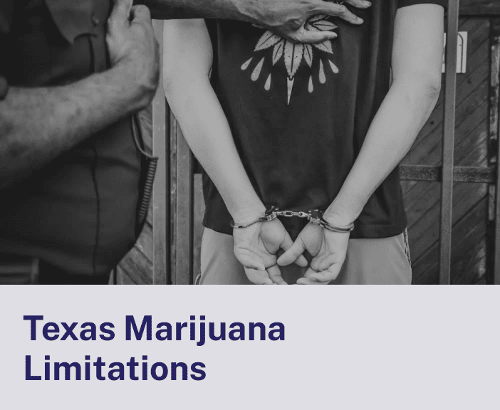 Texas Marijuana Limitations