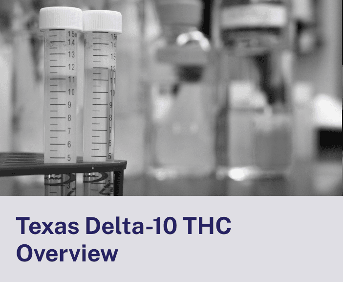 Texas Delta-10 THC Overview